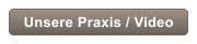 Unsere Praxis / Video